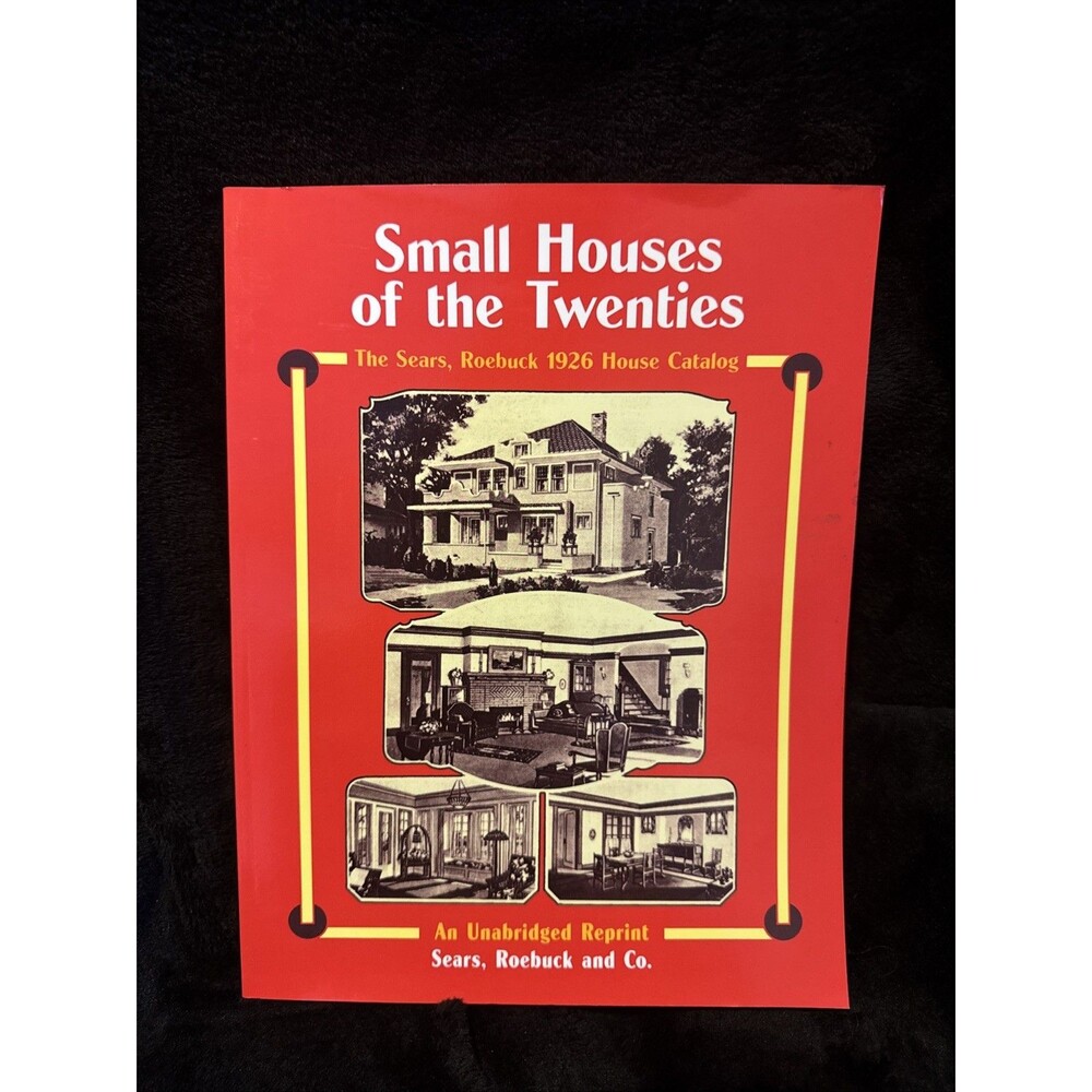 Vintage 1991 Sears, Roebuck Catalog Of Homes Unabridged Reprint From 1926